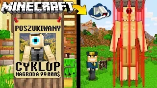 CYKLOP POSZUKIWANY W MINECRAFT || MINECRAFT POSZUKIWANY