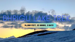22 Hour Trek to Bhrigu Lake Trek | 14,100 feet High Lake in Himachal Pradesh