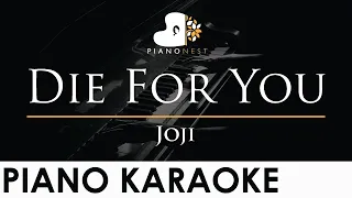 Joji - Die For You - Piano Karaoke Instrumental Cover with Lyrics