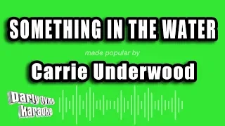 Carrie Underwood - Something In The Water (Karaoke Version)