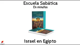 Escuela Sabática en minutos | Lección 13 | Israel en Egipto