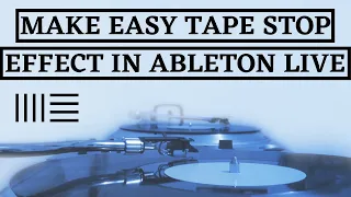 Tape Stop Effect | Ableton Live 11 | Ableton Live 11 Tutorial