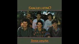 SANGUE LATINO - "TANTAS CANÇÕES" (Vol.1) - (1989, LP/CD COMPLETO, STEREO HQ)