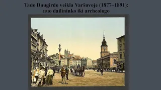 Tado Daugirdo veikla Varšuvoje (1877-1891): nuo dailininko iki archeologo