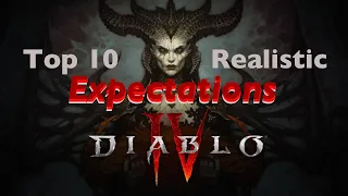 Top 10 Realistic Expectations for Diablo 4