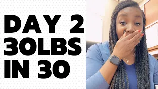 Day 2 30lbs in 30 Days Weight Loss Challenge | Weight Loss Journey 2021