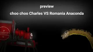 preview choo choo Charles VS Romania Anaconda dc2 animation