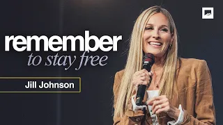 Don't Forget to Remember | Jill Johnson Sermon | Red Rocks Church