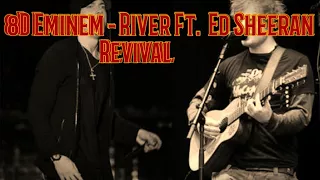 8D Eminem River feat Ed Sheeran With Lyrics