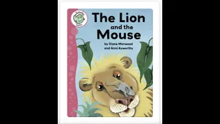 Read Aloud: The Lion and the Mouse (again)