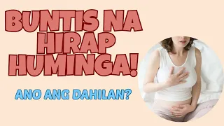 HIRAP HUMINGA ANG BUNTIS, NORMAL BA?