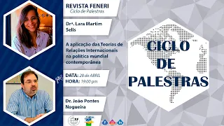 A Aplicação das Teorias das Relações Internacionais na política mundial contemporânea