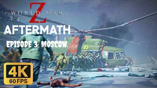 Moscow  World War Z: Aftermath CO-OP Gameplay Walkthrough (4K60FPS, No Commentary, PC)