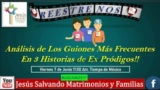 Análisis de Los Guiones Más Frecuentes En 3 Historias de Ex Pródigos!! #restauraciónmatrimonial