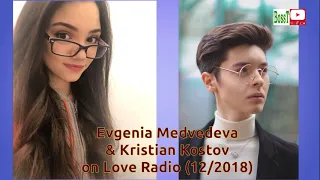 👸 Евгения МЕДВЕДЕВА и Кристиан КОСТОВ - В гостях у Love Radio 2018 (полная версия)