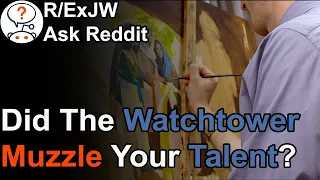 Ask ExJWs: Did the Watchtower Muzzle Your Talent?