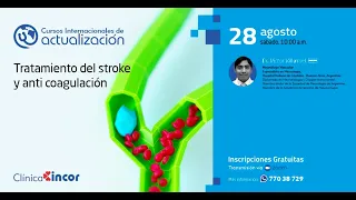 CLINICA INCOR | Curso de Actualización Tratamiento del Stroke y Anticoagulación