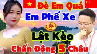 Bị Đè Ép Quá Em Gái Phế Xe Đảo Ngược. Chấn Động 5 Châu [Cờ Tướng]