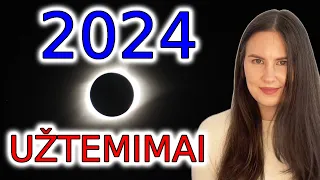 2024 UŽTEMIMAI. Kas laukia? 2024 metų Saulės ir Mėnulio užtemimai bei jų reikšmė