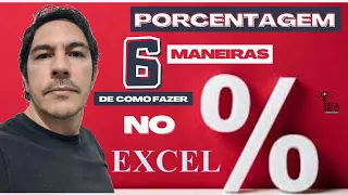 6 MANEIRAS DE CALCULAR PORCENTAGEM (%) NO EXCEL – O Vídeo mais Completo do YOUTUBE.