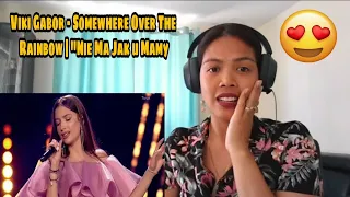 Its MyrnaG REACTS TO Viki Gabor - Somewhere Over The Rainbow | "Nie Ma Jak u Mamy