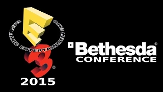 E3 2015: Bethesda Conference Live Reaction