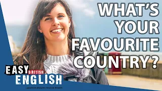 Brits on the Best Countries in the World | Easy English 74