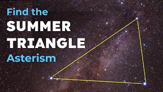 How to find the Summer Triangle Asterism