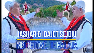 Jashar & Idajet Sejdiu  - Mbi Tetove,te kalaja (Official Video)