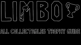 Limbo All Collectables Trophy Guide