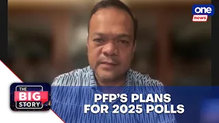 The Big Story | How is PFP doing ahead of 2025 polls?