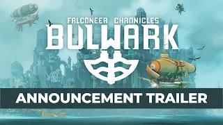 Bulwark: Falconeer Chronicles | Announcement | Trailer