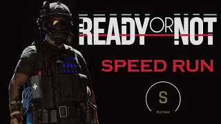 Ready Or Not Speed Run "Thank You, Come Again" S Rating