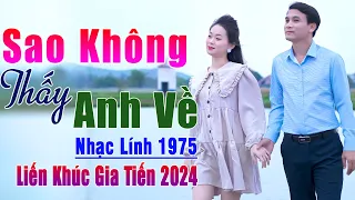 ✔️ VIDEO/MV Sao Không Thấy Anh Về Liên Khúc Bolero Nhạc Lính Gia Tiến Ngọt Ngào Say Đắm Nhiều Thế Hệ