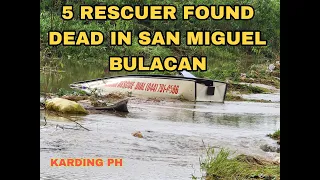 5 Rescuer Patay Matapos Anurin ng Baha sa San Miguel Bulacan