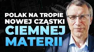 Odkrycie nowej cząstki ciemnej materii zmieni to, co wiemy o fizyce | Prof. Krzysztof Meissner