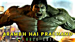 ARAMBH HAI PRACHAND FT.HULK || HULK FT.ARAMBH HAI PRACHAND || HULK EDITS || FLIX STAR