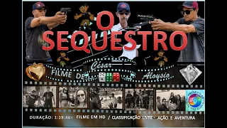 O SEQUESTRO (Filme Completo)