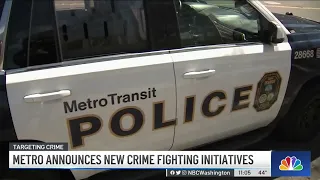 Metro Announces New Crime-Fighting Initiatives | NBC4 Washington