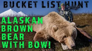 BUCKET LIST HUNT Alaskan Brown Bear With A Bow! | Public Land Bow Hunt |