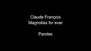 Claude François-Magnolias for ever-paroles