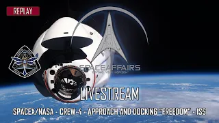 SpaceX/NASA - SpaceX Crew-4 - Approach and Docking ISS - April 28, 2022