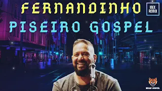 SELEÇÃO FERNANDINHO PISEIRO GOSPEL 2022! AS MELHORES!!