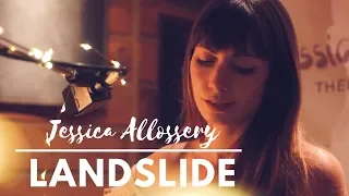 Landslide by Stevie Nicks / Fleetwood Mac (cover by Jessica Allossery)