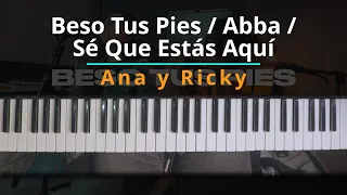 #TUTORIAL Beso Tus Pies / Abba / Sé Que Estás Aquí - Ana y Ricky |Kevin Sánchez Music|