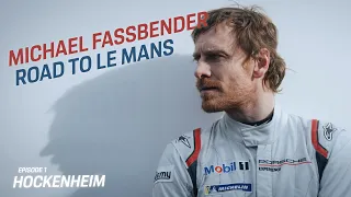 Michael Fassbender: Road to Le Mans – Episode 1 Hockenheimring