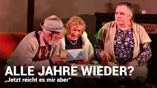 "Jetzt reicht es mir aber" | ALLE JAHRE WIEDER? | TheaterLoge Luckau