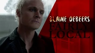 ■ blaine debeers » fairly local