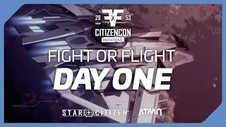 Fight or Flight CitizenCon Invitational 2953 presented by Tobii Gaming | Day 1