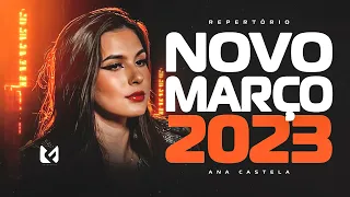 ANA CASTELA | CD NOVO MARÇO 2023 (SÓ AS MELHORES) REPERTÓRIO ATUALIZADO - MÚSICAS NOVAS